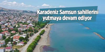 Karadeniz Samsun sahillerini yutmaya devam ediyor - samsun haber