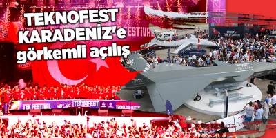 TEKNOFEST KARADENİZ'e görkemli açılış - samsun haber
