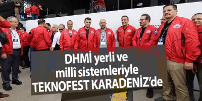 DHMİ yerli ve millî sistemleriyle TEKNOFEST KARADENİZ’de - samsun haber