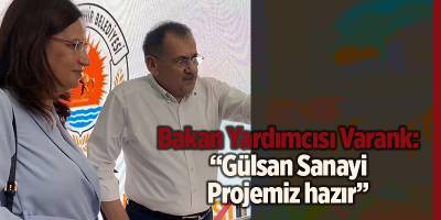 Bakan Yardımcısı Varank: “Gülsan Sanayi Projemiz hazır” - samsun haber