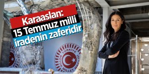 Karaaslan: 15 Temmuz milli iradenin zaferidir