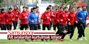 Samsunspor alt sıralardan kurtulmak istiyor
