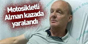 Motosikletle Türkiye turuna çıkan Alman kazada yaralandı