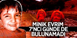 Minik Evrim 7'nci günde de bulunamadı