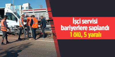 İşçi servisi bariyerlere saplandı! 1 ölü, 5 yaralı