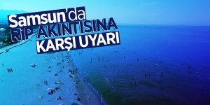 Samsun’da rip akıntısına karşı uyarı 