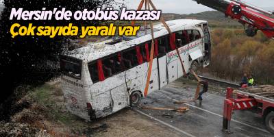 Mersin'de otobüs kazası Çok sayıda yaralı var