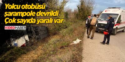 Yolcu otobüsü şarampole devrildi Çok sayıda yaralı var