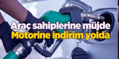 Araç sahiplerine müjde Motorine indirim yolda