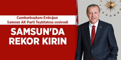 Cumhurbaşkanı Erdoğan Samsun AK Parti Teşkilatına seslendi