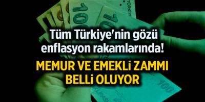 Tüm Türkiye'nin gözü enflasyon rakamlarında!