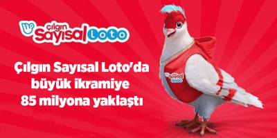 Çılgın Sayısal Loto'da büyük ikramiye  85 milyona yaklaştı