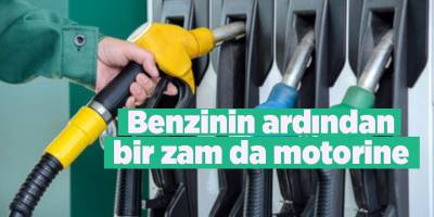 Benzinin ardından bir zam da motorine