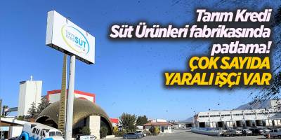 Tarım Kredi Süt Ürünleri fabrikasında patlama!  Çok sayıda yaralı işçi var