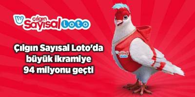 Çılgın Sayısal Loto'da büyük ikramiye 94 milyonu geçti