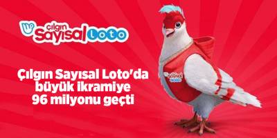 Çılgın Sayısal Loto'da büyük ikramiye 96 milyonu geçti