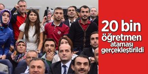 20 bin öğretmen ataması gerçekleştirildi