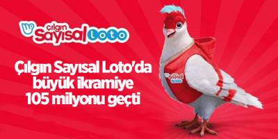 Çılgın Sayısal Loto'da büyük ikramiye 105 milyonu geçti