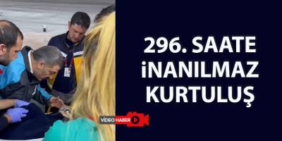 296. saate inanılmaz kurtuluş