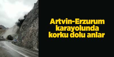 Artvin-Erzurum karayolunda korku dolu anlar 