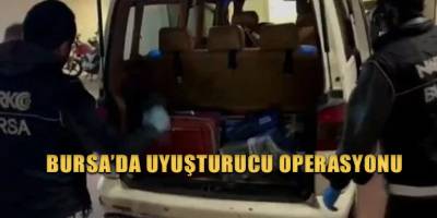 Bursa’da uyuşturucu operasyonu