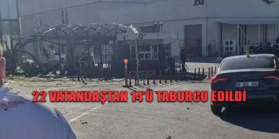 22 vatandaştan 14’ü taburcu edildi