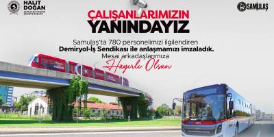 BAŞKAN DOĞAN’DAN SAMULAŞ ÇALIŞANLARINA MÜJDE