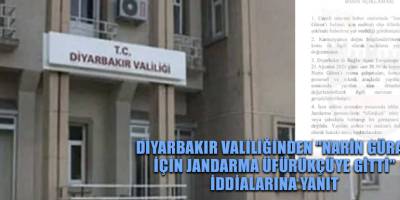 Diyarbakır Valiliğinden “Narin Güran için jandarma üfürükçüye gitti” iddialarına yanıt