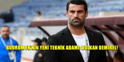 Bodrum FK’nin yeni teknik adamı: Volkan Demirel!