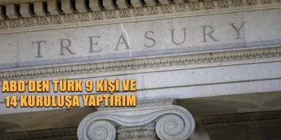 ABD’den Türk 9 kişi ve 14 kuruluşa yaptırım