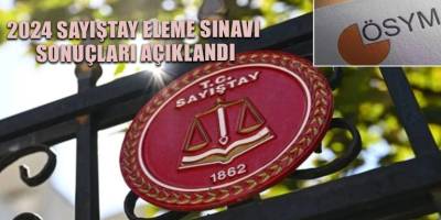 2024 Sayıştay eleme sınavı sonuçları açıklandı