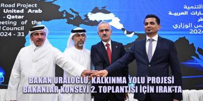 Bakan Uraloğlu, Kalkınma Yolu Projesi Bakanlar Konseyi 2. Toplantısı için Irak’ta