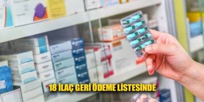 18 ilaç geri ödeme listesinde