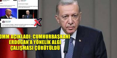 DMM açıkladı: Cumhurbaşkanı Erdoğan’a yönelik algı çalışması çürütüldü