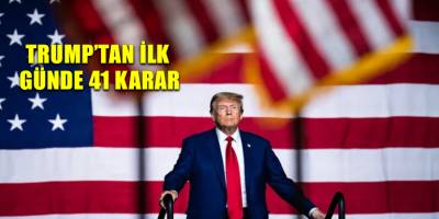 Trump’tan ilk günde 41 karar