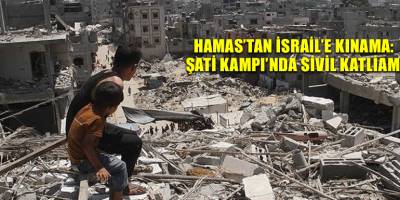 Hamas’tan İsrail’e kınama: Şati Kampı’nda sivil katliamı