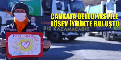 Çankaya Belediyesi ile LÖSEV iyilikte buluştu
