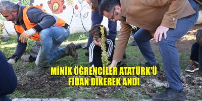 Minik öğrenciler Atatürk'ü fidan dikerek andı