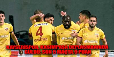 Kayserispor, Kasımpaşa deplasmanında güldü: Son 5 maçta 9 puan