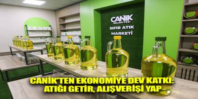 Canik’ten Ekonomiye Dev Katkı: Atığı Getir, Alışverişi Yap