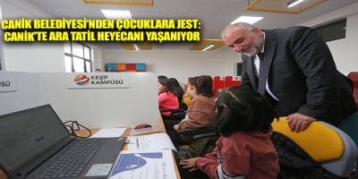 Canik Belediyesi’nden Çocuklara Jest: Canik'te Ara Tatil Heyecanı Yaşanıyor