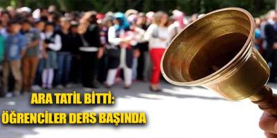 Ara tatil bitti: Öğrenciler ders başında