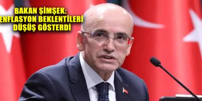 Bakan Şimşek: Enflasyon beklentileri düşüş gösterdi