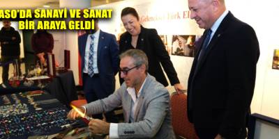 ASO’da sanayi ve sanat bir araya geldi