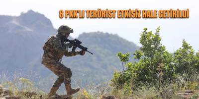 8 PKK’lı terörist etkisiz hale getirildi