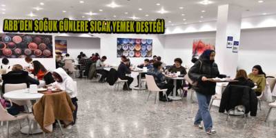 ABB’den soğuk günlere sıcak yemek desteği