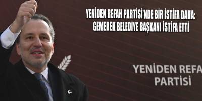 Yeniden Refah Partisi’nde bir istifa daha: Gemerek Belediye Başkanı istifa etti