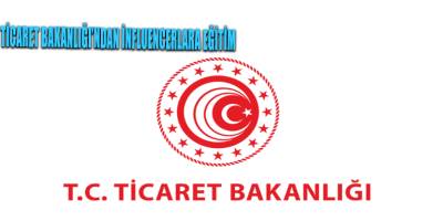 Ticaret Bakanlığı’ndan influencerlara eğitim