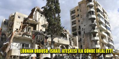 Lübnan ordusu: İsrail, ateşkesi ilk günde ihlal etti