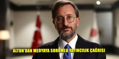 Altun’dan medyaya sorumlu yayıncılık çağrısı